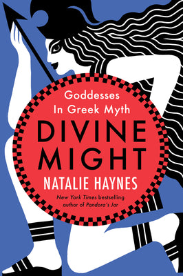 Divine Might: Goddesses in Greek Myths