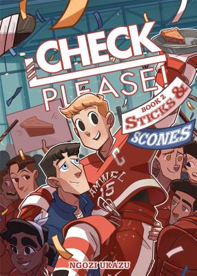 Check, Please! Book 2: Sticks and Scones