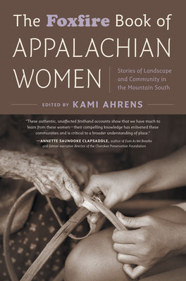 The Foxfire Book of Appalachain Women