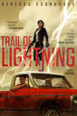 Sixth World 1: Trail of Lightning