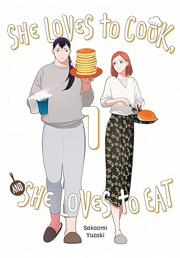 She Loves to Cook, and She Loves to Eat Volume 1