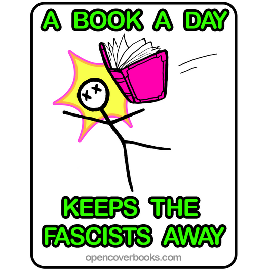 A Book A Day Keeps the Fascists Away