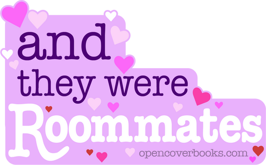 and they were Roommates